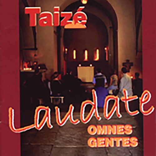 Taize - Laudate Omnes Gentes [CD]
