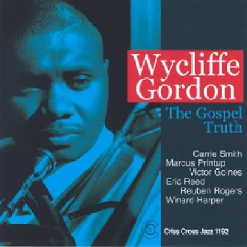 Wycliffe Gordon - The Gospel Truth Music CD