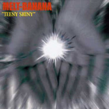 Melt Banana - Teen Shiny [CD]