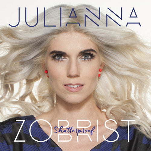 Julianna Zobrist - Shatterproof [CD]