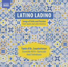the album cover for Dor Yaniv - Latino Ladino: Songs Of Exile & Passion From Spain
