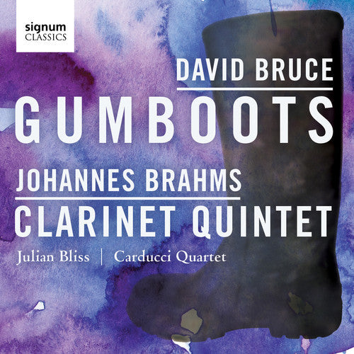 JULIAN BLISS - David Bruce: Gumboots - Johannes Brahms: Clarinet Music CD