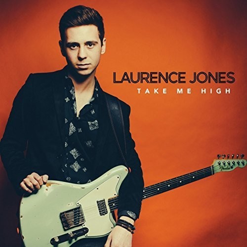 Laurence Jones - Take Me High [CD]