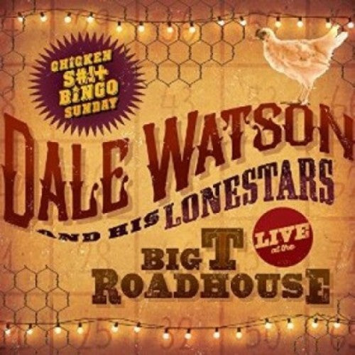 Dale Watson - Live At The Big T Roadhouse - Chicken S*** Bingo [CD]