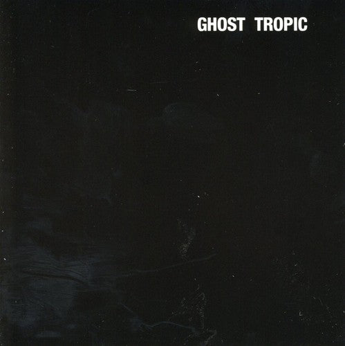 Songs: Ohia - Ghost Tropic [CD]