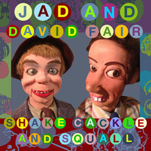 the album cover for Jad Fair & David - Shake, Cackle And Squall [Vinyl]