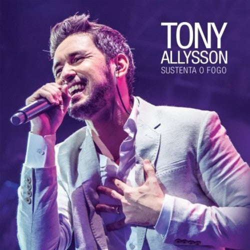 Tony Allysson - Sustenta O Fogo Music CD