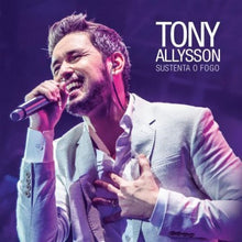 Tony Allysson - Sustenta O Fogo Music CD
