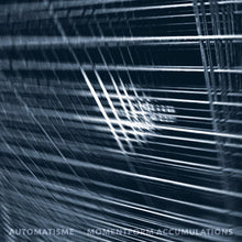 the album cover for Automatisme - Momentform Accumulations [180 Gram] [Download Included]