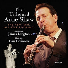 Dan Levinson / New York All-Star Big Band - The Unheard Artie Shaw [CD]