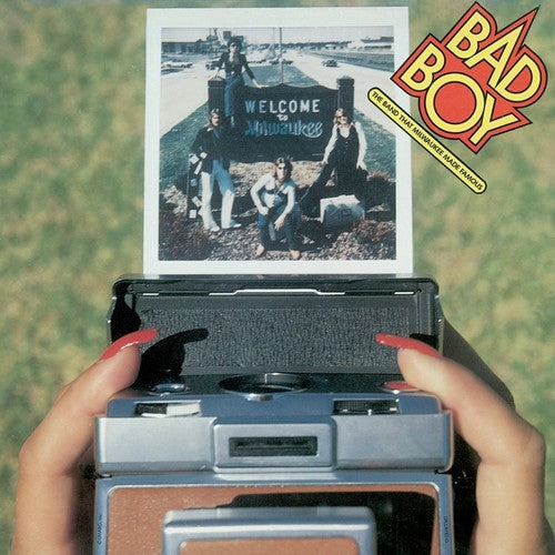 Bad Boy - Band That Milwaukee Made Famous [Deluxe] [Remastered] (Uk)
