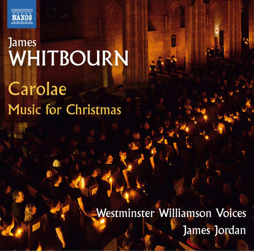 Whitbourn / Westminster Choir College - Missa Carolae and Christmas Carols [CD]