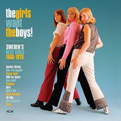 the album cover for Girls Want The Boys! Swedish Beat Girls 1966-1970 - Girls Want The Boys! Swedish Beat Girls 1966-1970