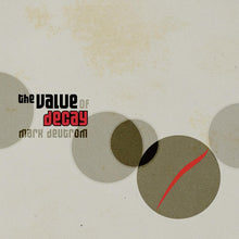 the album cover for Mark Deutrom - Value Of Decay