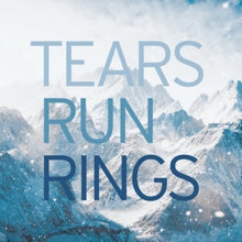 the album cover for Tears Run Rings - In Surges