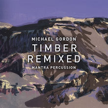 the album cover for Gordon / Mantra Percussion / Squarepusher - Gordon: Timber Remixed
