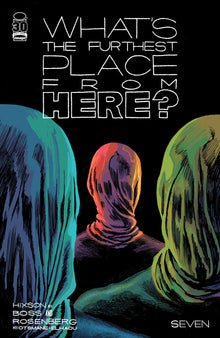 Whats The Furthest Place From Here #7 B Josh Hixson Variant (06/29/2022) Image
