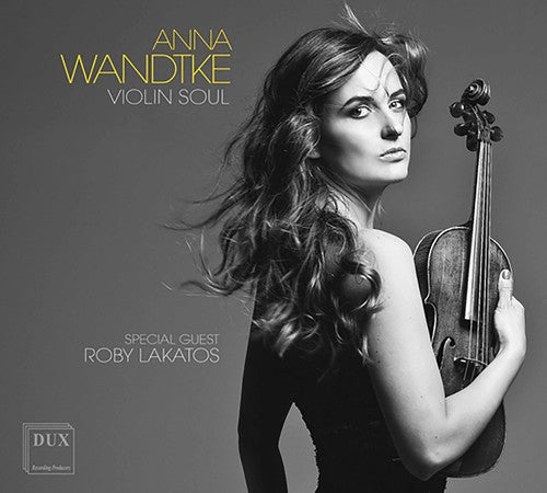 Falla / Massenet / Wandtke / Lakatos / Navarrette - Anna Wandtke: Violin Soul [CD]