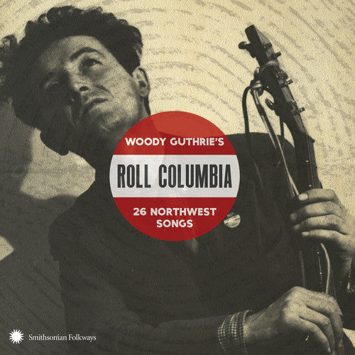 Roll Columbia Woody Guthries 26 Northwest / Var - Roll Columbia: Woody Guthrie'S 26 Northwest Songs / Various [2 CD]