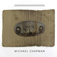 the album cover for Michael Chapman - 50 [Download Included]