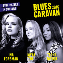the album cover for Ina Forsman / Zoe,Layla / Taylor,Tasha - Blues Caravan 2016