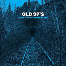 Old 97's - Graveyard Whistling [CD]