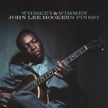 the album cover for John Lee Hooker - Whiskey & Wimmen: John Lee Hooker's Finest