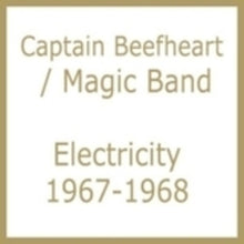 the album cover for Captain Beefheart & The Magic Band - Electricity 1967-1968