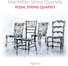 the album cover for Royal String Quartet - Macmillan: String Quartets Nos.1-3