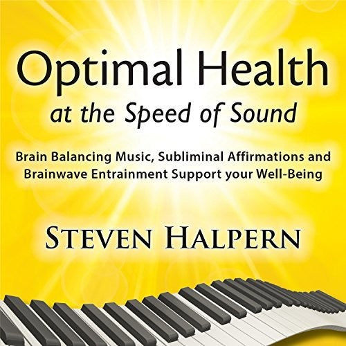 Steve Halpern - Optimal Health At The Speed Of Sound [CD]