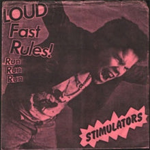 Stimulators - Loud Fast Rules! [7" Vinyl]