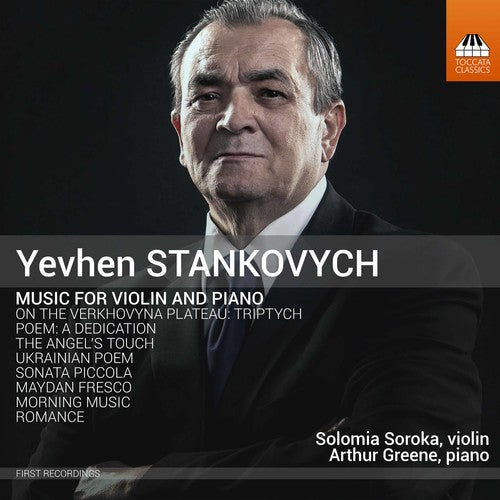 Stankovych / Soroka / Greene - Yevhen Stankovych: Music for Violin & Piano [CD]