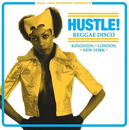 the album cover for Soul Jazz Records Presents - Hustle Reggae Disco