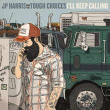 Jp Harris & The Tough Choices - I'll Keep Calling [LP] Vinyl Record