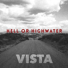 Hell Or Highwater - Vista [CD]