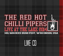 Red Hot Chilli Pipers - Live At The Lake 2014 [2 CD]