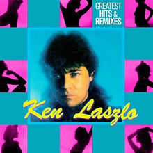 the album cover for Ken Laszlo - Greatest Hits & Remixes