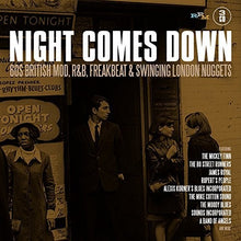 the album cover for Night Comes Down 60 British Mod R&B Freakbeat - Night Comes Down: 60 British Mod R&B Freakbeat & Swingin London Nuggets