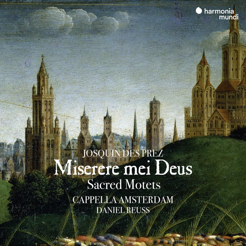 Capella Amsterdam / Daniel Reuss - Josquin: Miserere Mei Deus - Sacred Motets [CD]