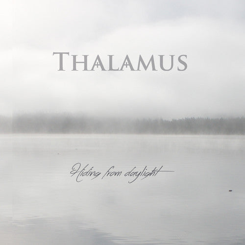 Thalamus - Hiding From Daylight Music CD