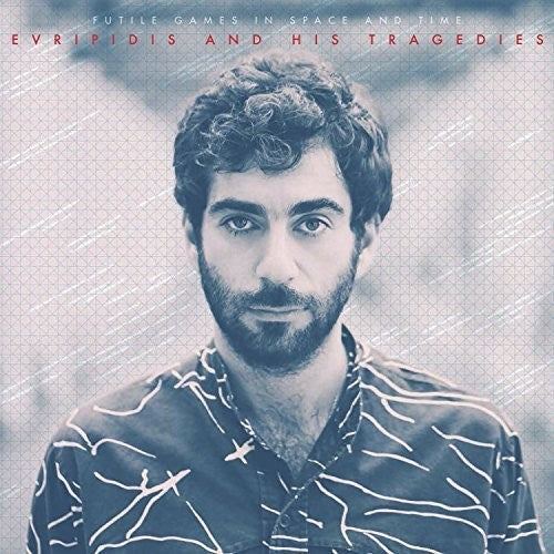 the album cover for Evripidis & His Tragedies - Futile Games in Space & Time