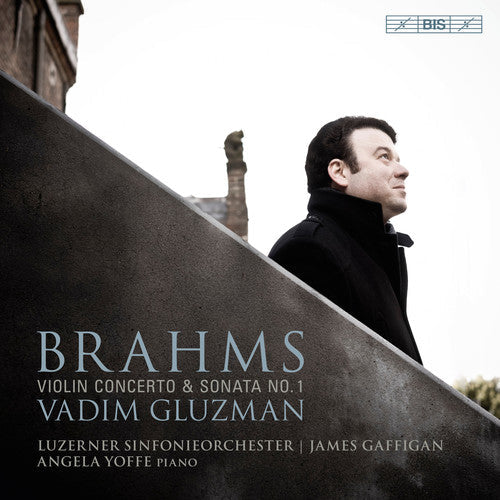 Brahms / Gluzman / Sinfonieorchester / Gaffigan - Johannes Brahms: Violin Concerto & Sonata No 1 [CD]