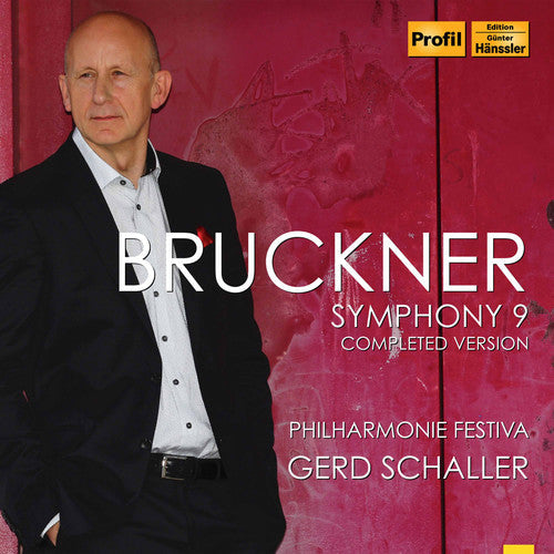Bruckner / Philharmonie Festiva - Anton Bruckner: Symphoniy No. 9 (Completed Version) [2 CD]