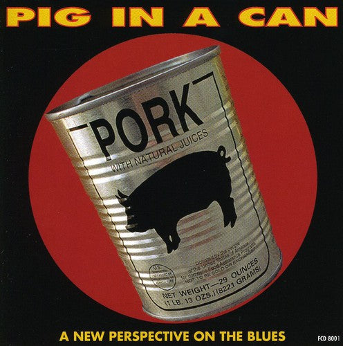 Pig In A Can - Pig in a Can [CD]