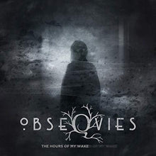 the album cover for Obseqvies - Hours Of My Wake