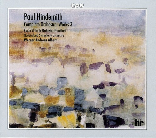 the album cover for Hindemith / Albert / Radio So Frankfurt - Complete Orchestral Works 3