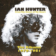 Ian Hunter - From The Knees Of My Heart (the Albums 1979-1981) [CD]