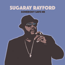 Sugaray Rayford - Somebody Save Me [CD]