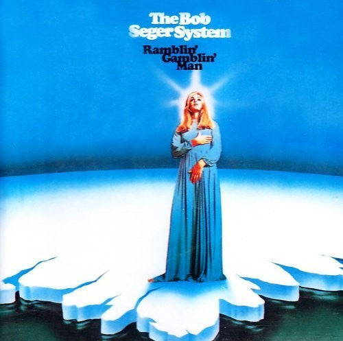 the album cover for Bob Seger - Ramblin' Gamblin' Man [LP]