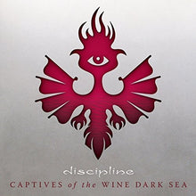 the album cover for Discipline - Captives Of The Wine Dark Sea [Digipak]